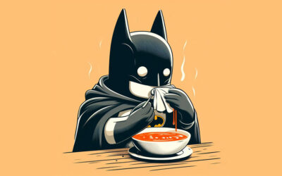 If Batman was a soup, what kind of soup would he be?